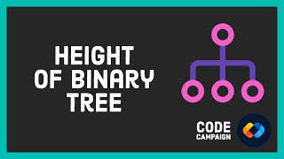 Height Of Binary Tree (Data Structures and Algorithms #20)(Binary Tree #11)