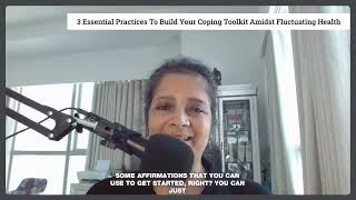 3 essential practices to build your coping toolkit amidst fluctuating health