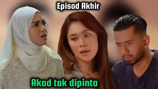 AKAD TAK DIPINTA EPISOD AKHIR 