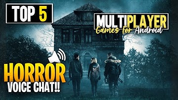 Top 5 Multiplayer Horror Games For Android/iOS (2024)