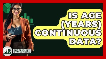 Is Age (years) Continuous Data? - The Friendly Statistician