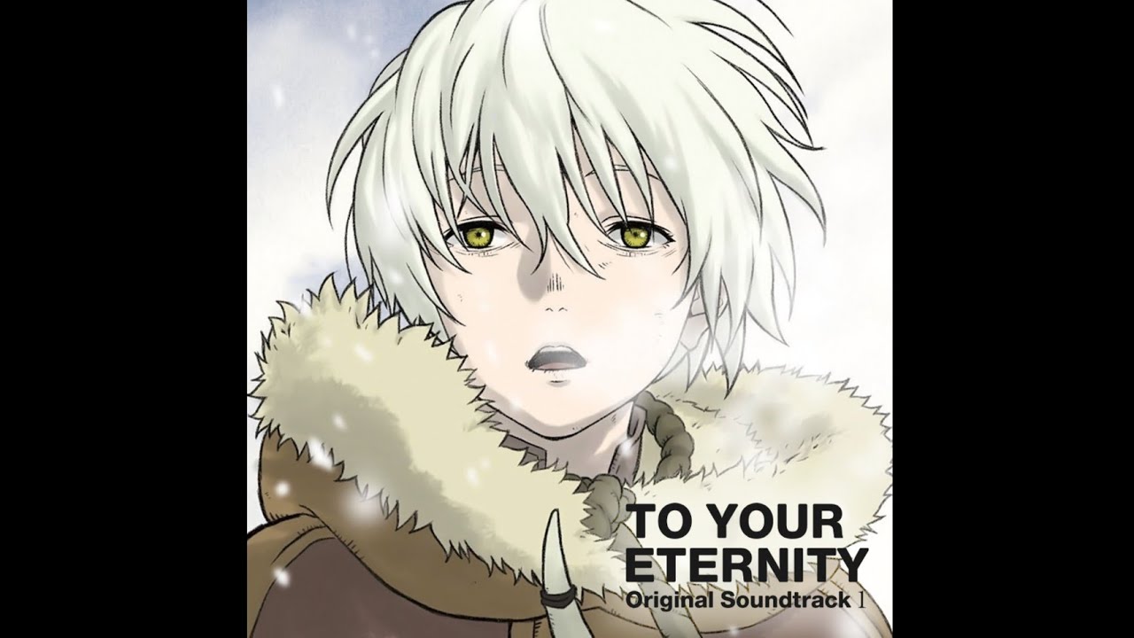 TO YOUR ETERNITY vol.1 Original Soundtrack by Ryou Kawasaki