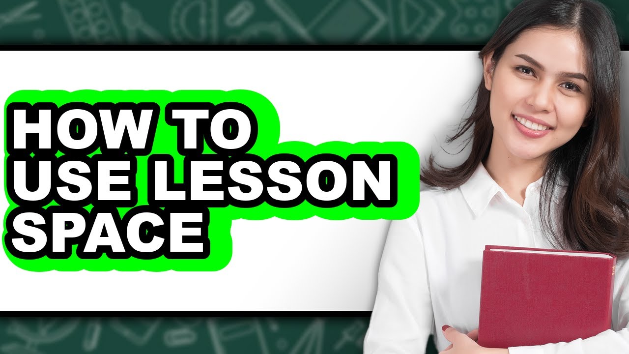 How to Use Lesson Space - Easy Guide - YouTube