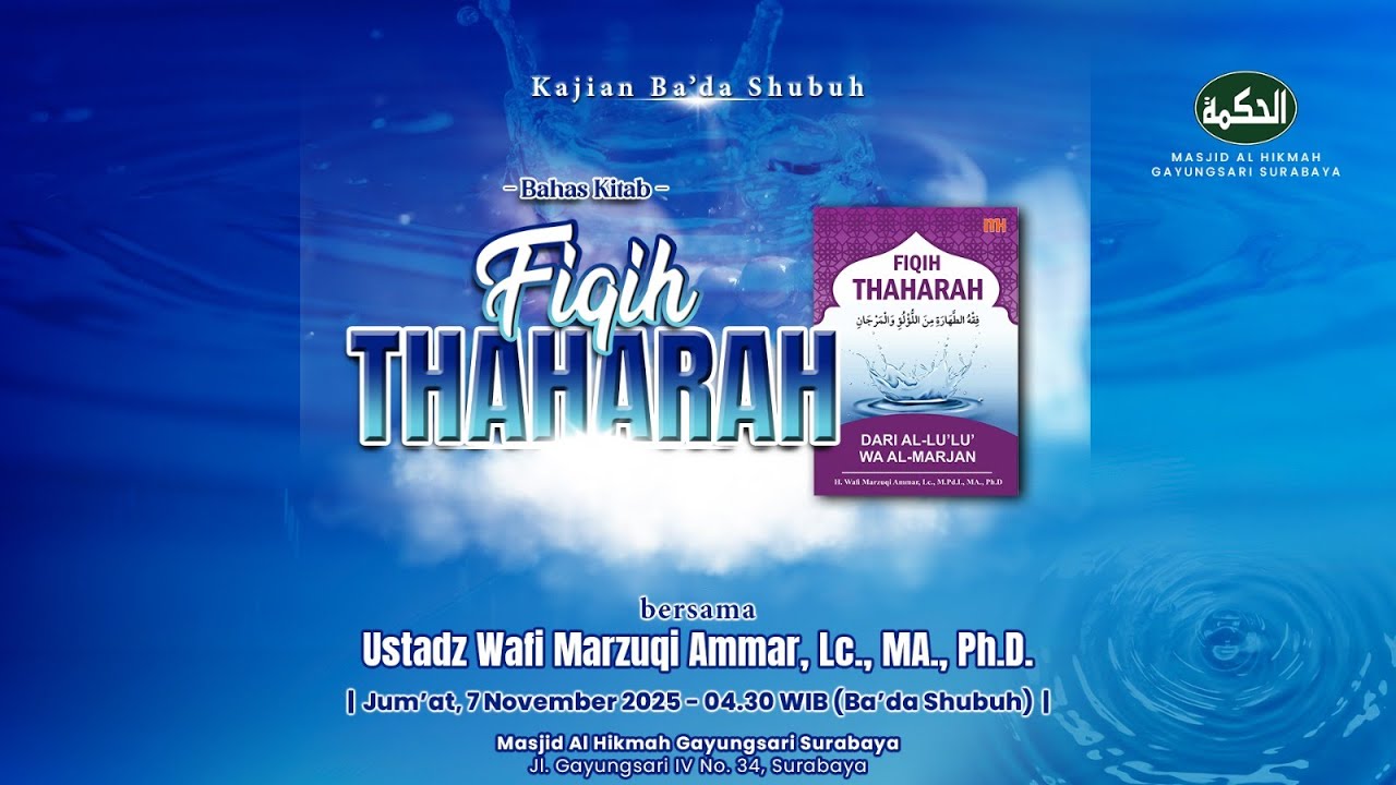 Fiqih Thaharah | Bab III - Ustadz Wafi Marzuqi Ammar, Lc., MA., Ph.D ...