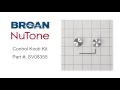 Broan-NuTone Control Knob Kit Part #: SV08355
