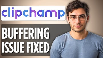 How to Fix Clipchamp Buffering Problems | Best Method 2025 Full Guide ⚙️🎬