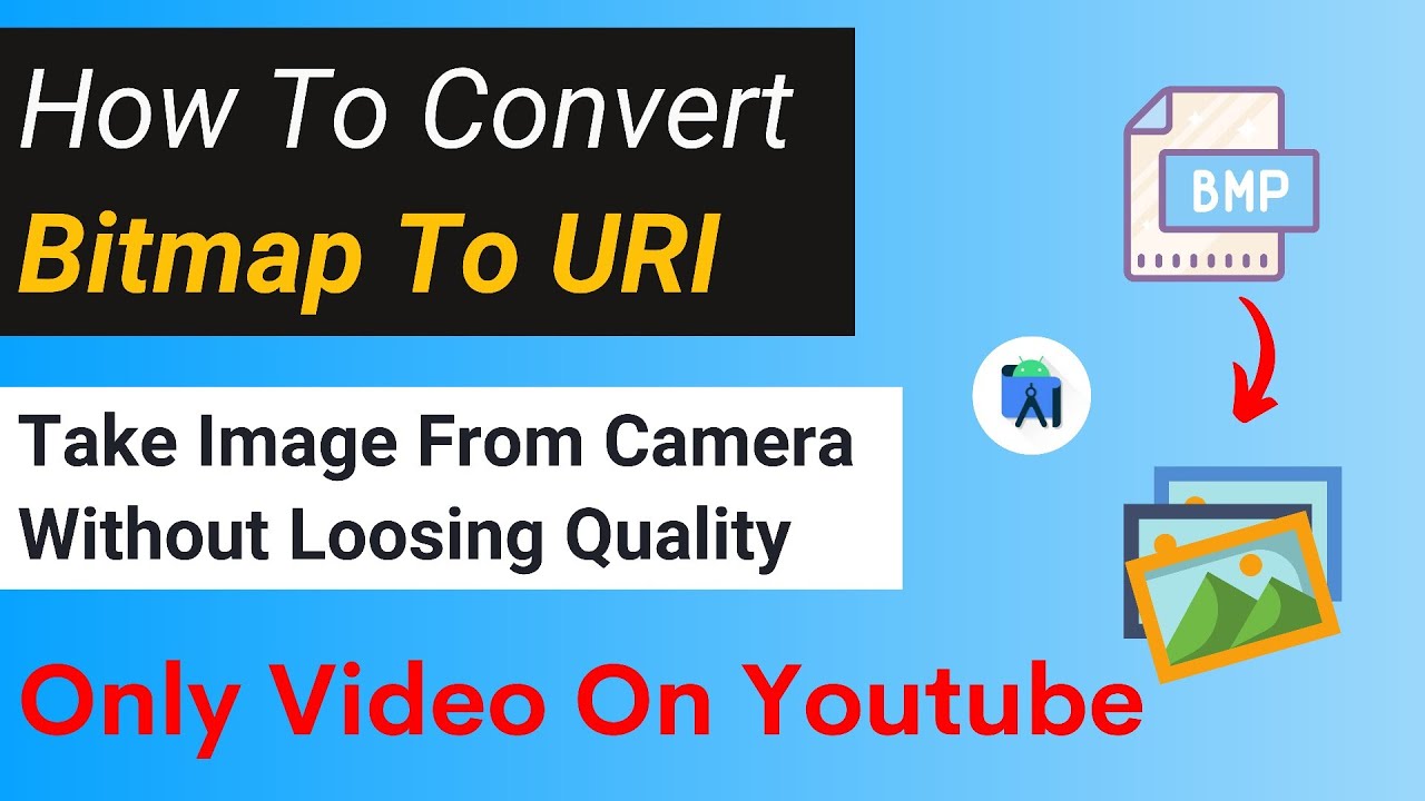 How To Convert Bitmap To Uri In Android Studio | How To Capture Image From Camera In Android Studio