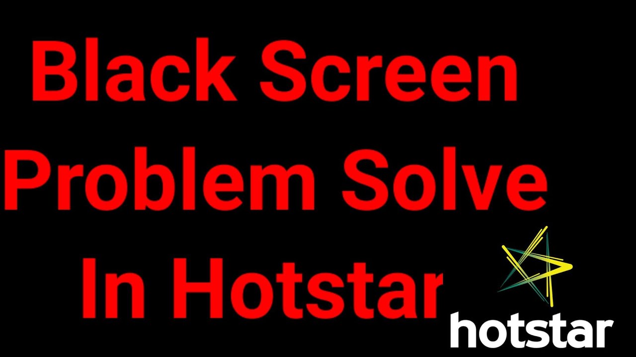 Fix Hotstar black screen problem Hotstar Blackscreen issue for mobile