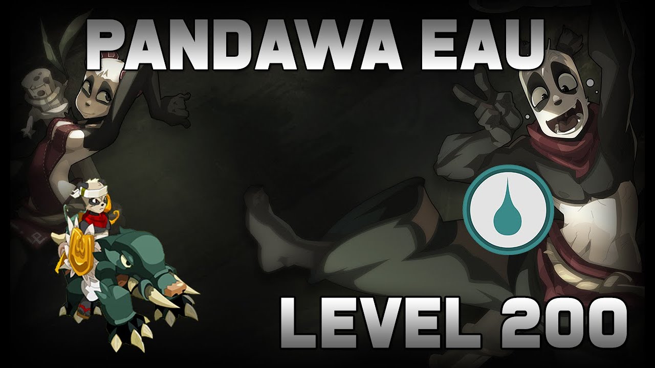 DOFUS PRÉSENTATION PANDAWA EAU LVL 200 [FR] - YouTube