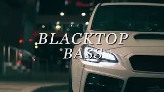 BLACKTOP BASS | Night Drive Heavy | 808 Bass Music