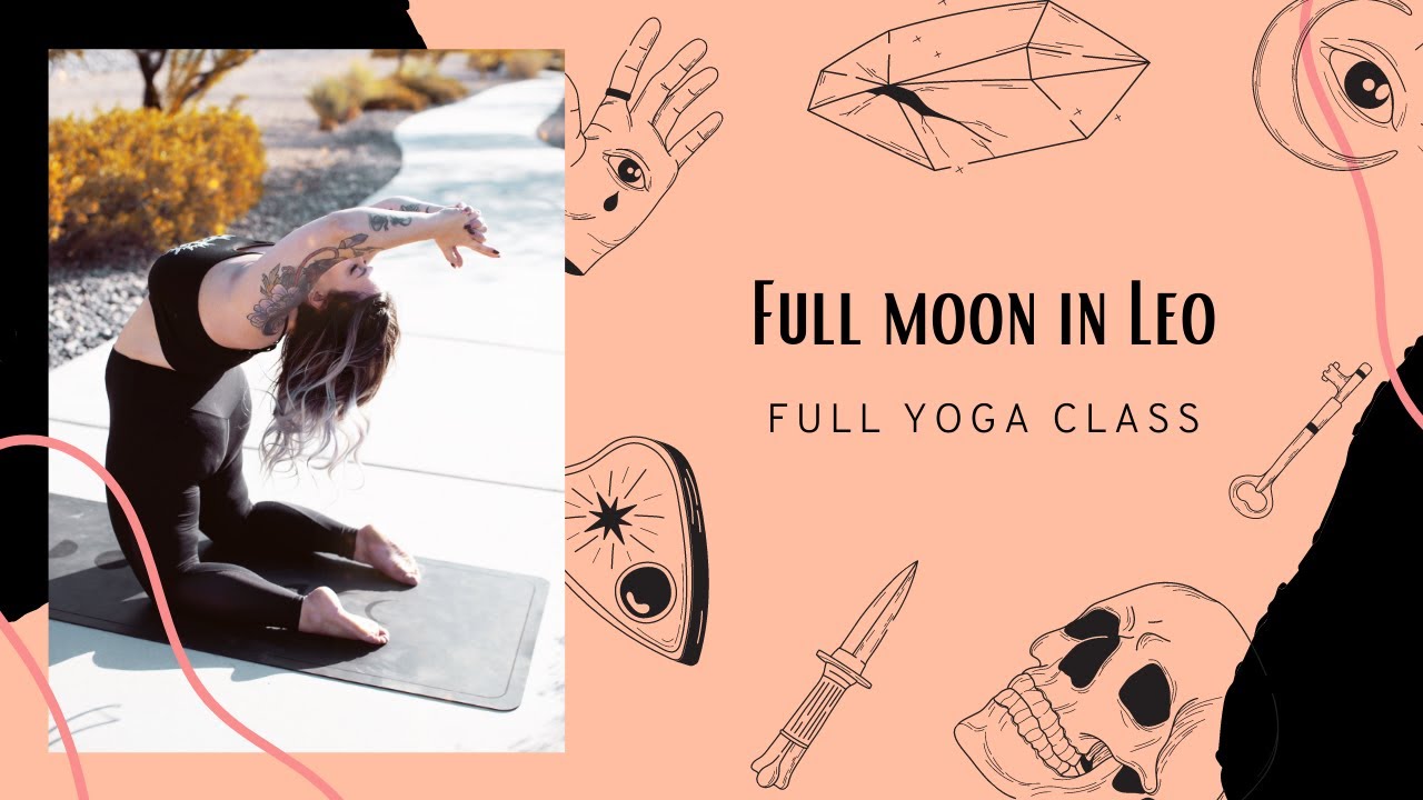 FIRST FULL MOON OF 2021 YOGA CLASS! Full Moon in Leo ✨