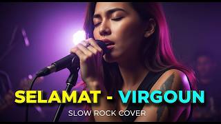  Virgoun  Selamat selamat Tinggal  Slow Rock Cover  Auto Merinding Sedih Banget 