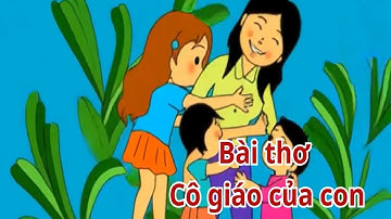Bài thơ Cô giáo của con (có lời đọc)/ Thơ hay cho bé/ Thư viện mầm non