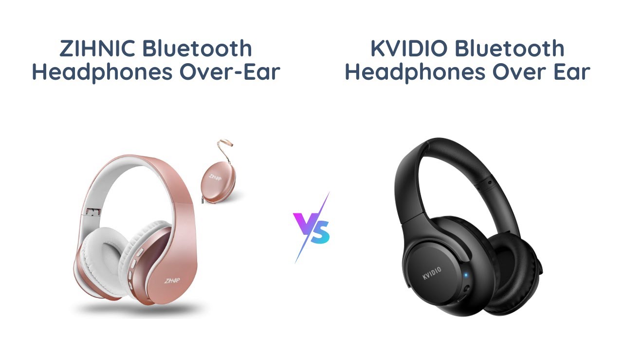ZIHNIC vs KVIDIO Bluetooth Headphones Over Ear Comparison YouTube