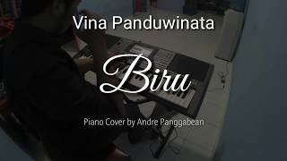 Biru - Vina Panduwinata | Piano Cover by Andre Panggabean