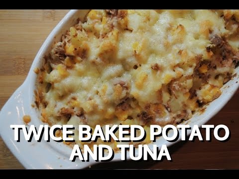 TWICE BAKED POTATO AND TUNA - Student Recipe - YouTube