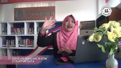 Pertemuan  7 dan 8, Matakuliah Struktur Data, Universitas Raharja