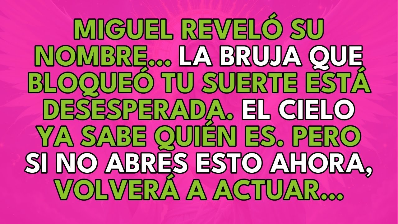 MIGUEL REVELÓ SU NOMBRE… LA BRUJA QUE BLOQUEÓ TU SUERTE ESTÁ DESESPERADA.
