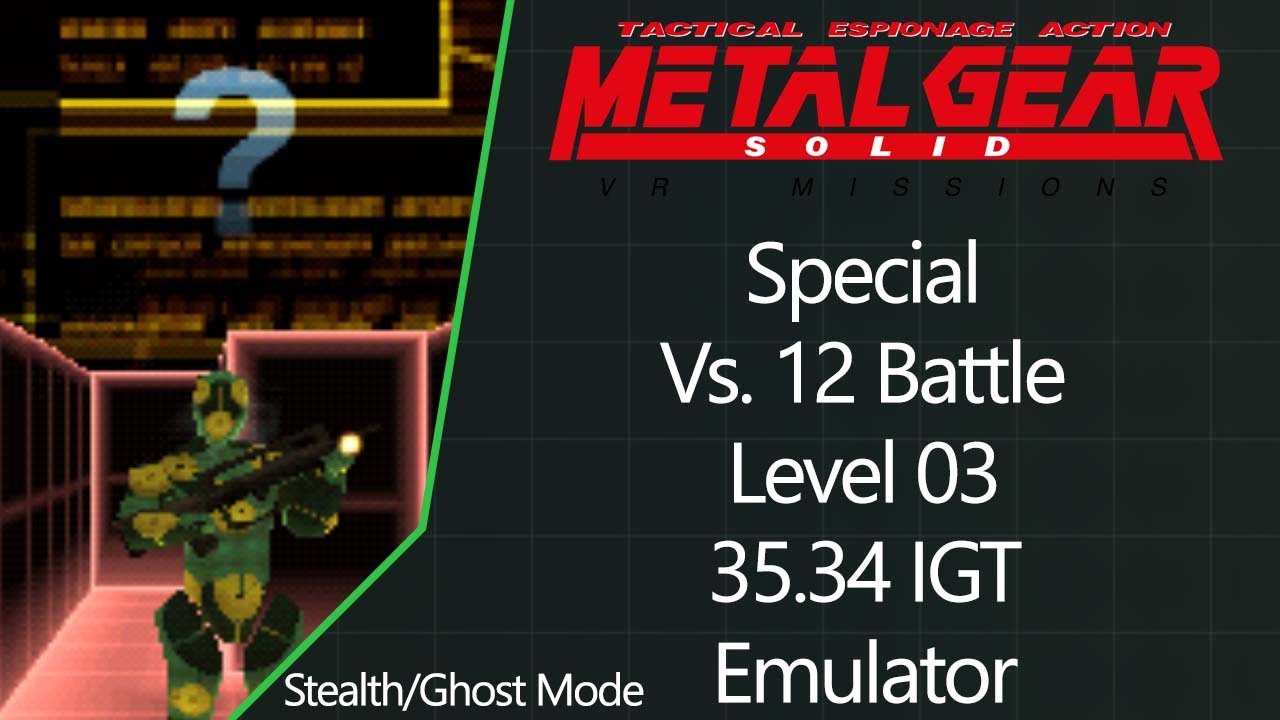MGS: VR Missions | PS1 Emulator | Special | Vs. 12 Battle | Level 03 | SGM | 35.34 IGT