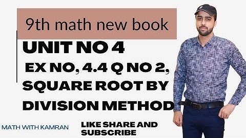 Class 9 Math new book | Unit 4 Ex 4.4 Q 2_ square root by division method_Punjab Textbook Board.