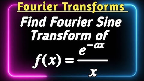 Fourier Sine Transform of f(x)=e^{-ax}/x