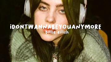 billie eilish - idontwannabeyouanymore (reverb+lyrics)