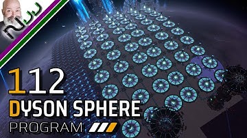 Dyson Sphere Program Lets Play - UNLIMITED POWER! - S1 E112