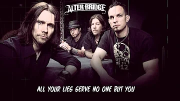 Alter Bridge - Bleed It Dry (With Lyrics)