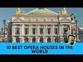 10 Best Opera Houses In The World