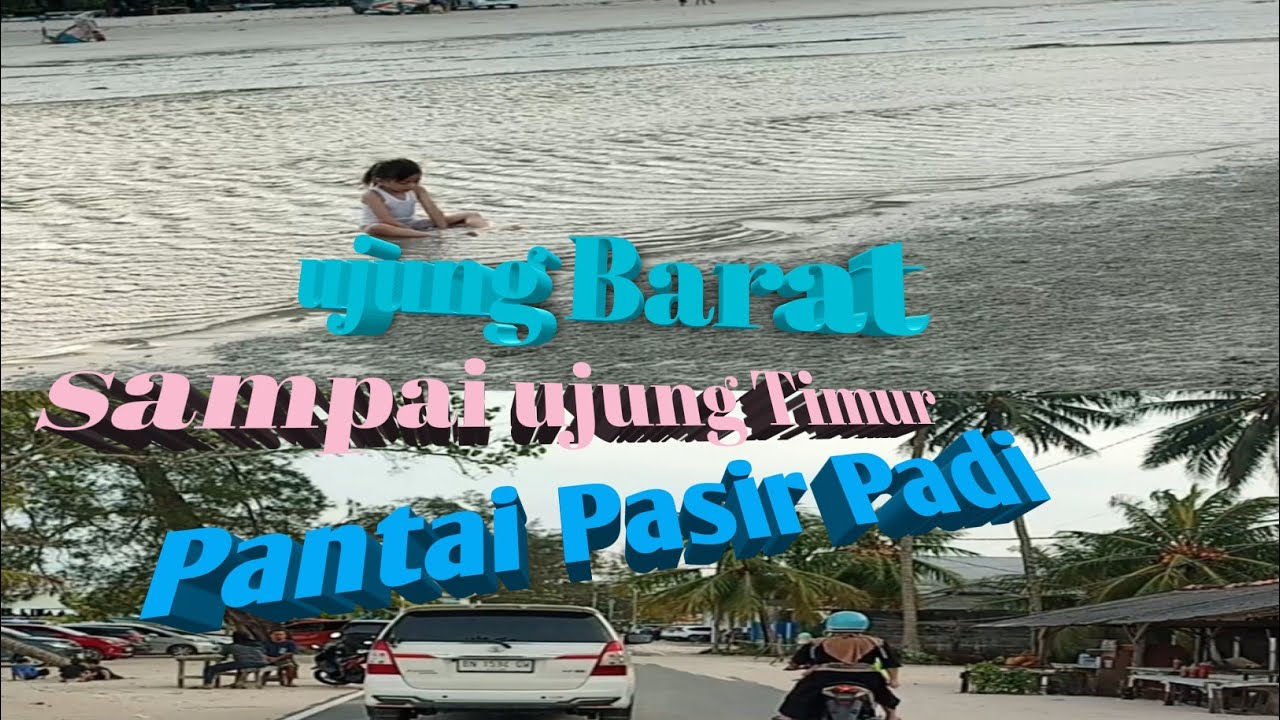 PANTAI PASIR PADI ||  terdekat dari KOTA PANGKALPINANG, BERJARAK ± 9,8 KM dari pusat kota