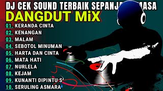 DJ CEK SOUND TERBAIK SEPANJANG MASA - DISCO DANGDUT ENAK BANGET BUAT SANTAI