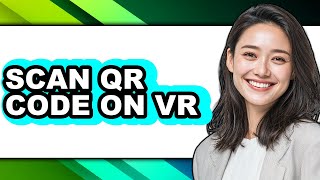Famous How to Scan Qr Code on Vr - Full Guide Net Worth