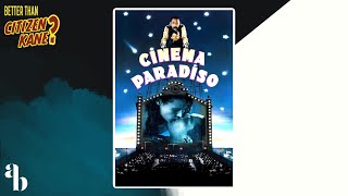 Better Than Citizen Kane? - Cinema Paradiso (1988)