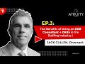 Ep3 the benefits of using an okr consultant  okrs in the staffing industry  jack cullen part 1