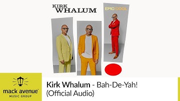 Kirk Whalum - Bah-De-Yah! (Official Audio)