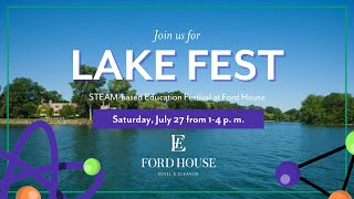 Lake Fest at Ford House - STEAM-based Education Festival