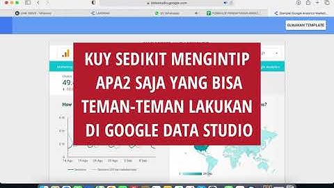 APA SAJA KEUNTUNGAN MENGGUNAKAN Google Data Studio