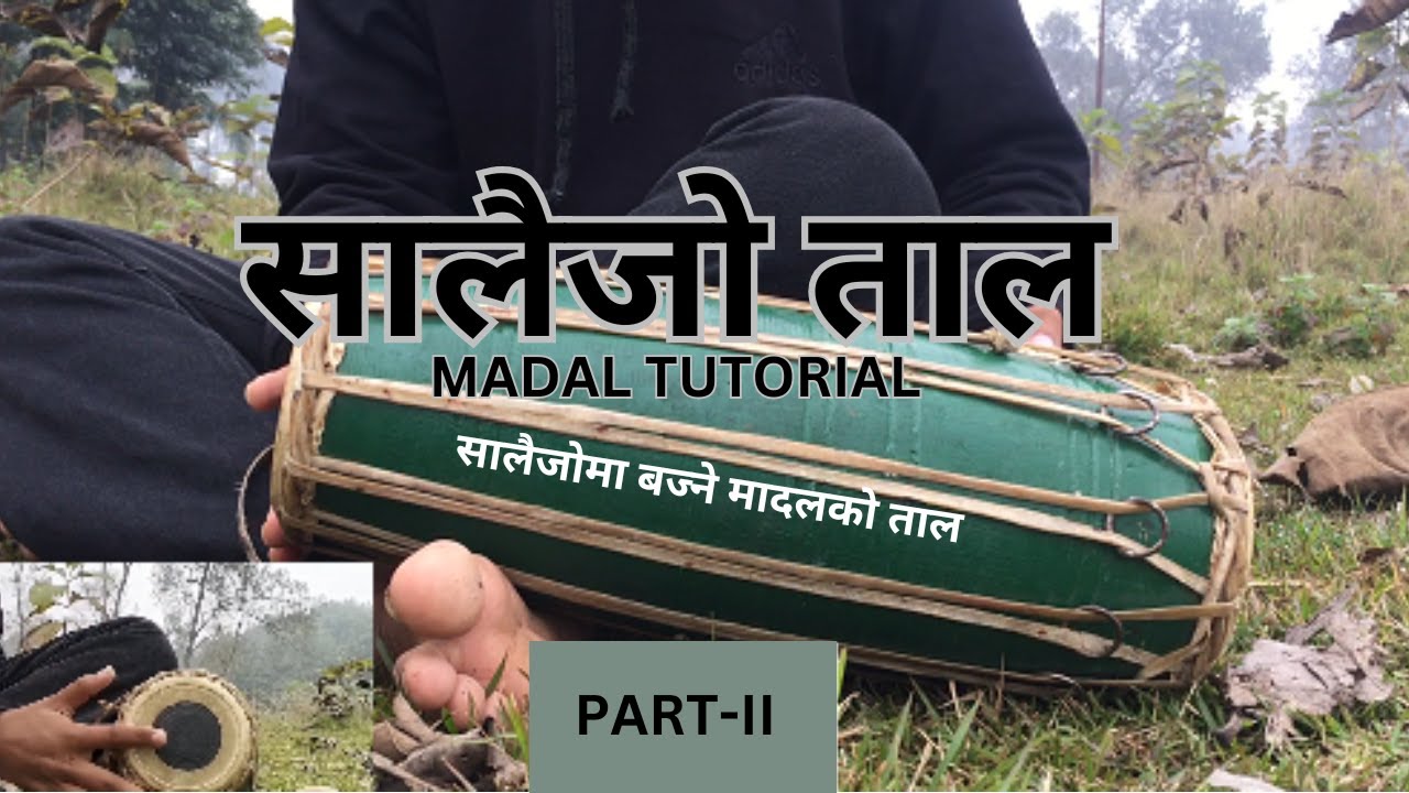 [Part 2]सालैजो Salaijo - Madal Lesson (slow beat)