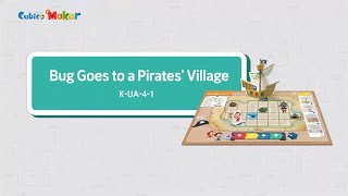 [Making CUBICOMAKER] UA-4-1 Bug Goes to a pirates' Village