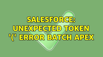 Salesforce: Unexpected token 