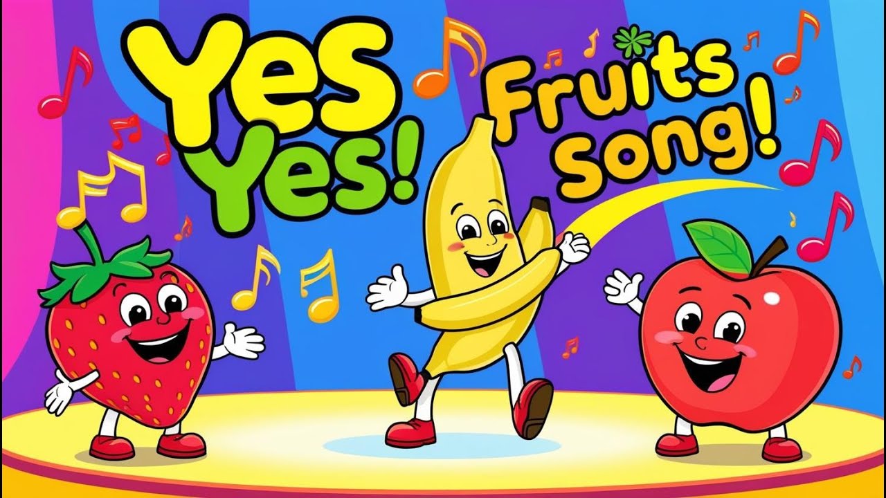 Fruits Song Yes Yes | Nursery Rhymes & Kids Songs - YouTube