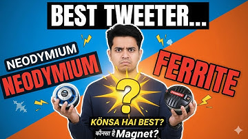 BEST HF DRIVER For Your Setup | कौनसा HF देगा ज्यादा आउटपुट ? Neodymium VS Ferrite Speakers and HF
