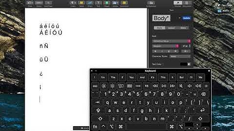 How to type special characters (for Spanish) on a Mac