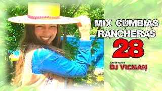 Mix Cumbias Rancheras 28 - Dj Vicman Chile