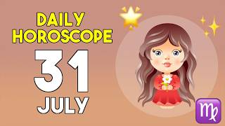 Virgo horoscope today - July 31, 2026