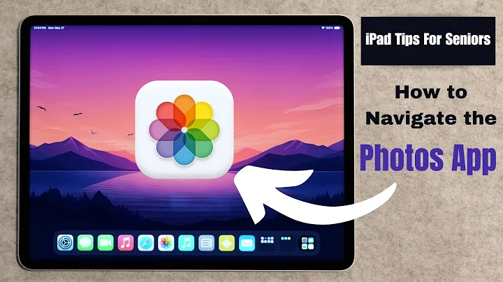 iPad Tips for Seniors: How to Navigate the Photos App