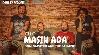 Masih Ada - Ello By Doni Saputro And The Jasmine