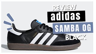 ADIDAS SAMBA OG BLACK REVIEW