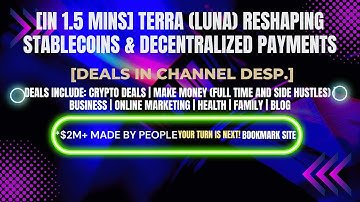 [In 1.5 mins] Terra (LUNA) Reshaping Stablecoins & Decentralized Payments [Crypto Deals In Ch. Dep.]