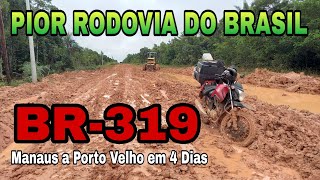 BR319 Saga Completa! Manaus a Porto Velho | Brasil: Aos Extremos
